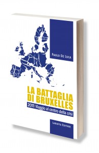 Paolo De Luca, La battaglia di Bruxelles, crisi economica