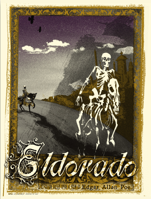 Edgar Allan Poe ha dedicato un componimento, intitolato "Eldorado"  a tutti gli avventurieri in cerca della famosa terra dell'oro.